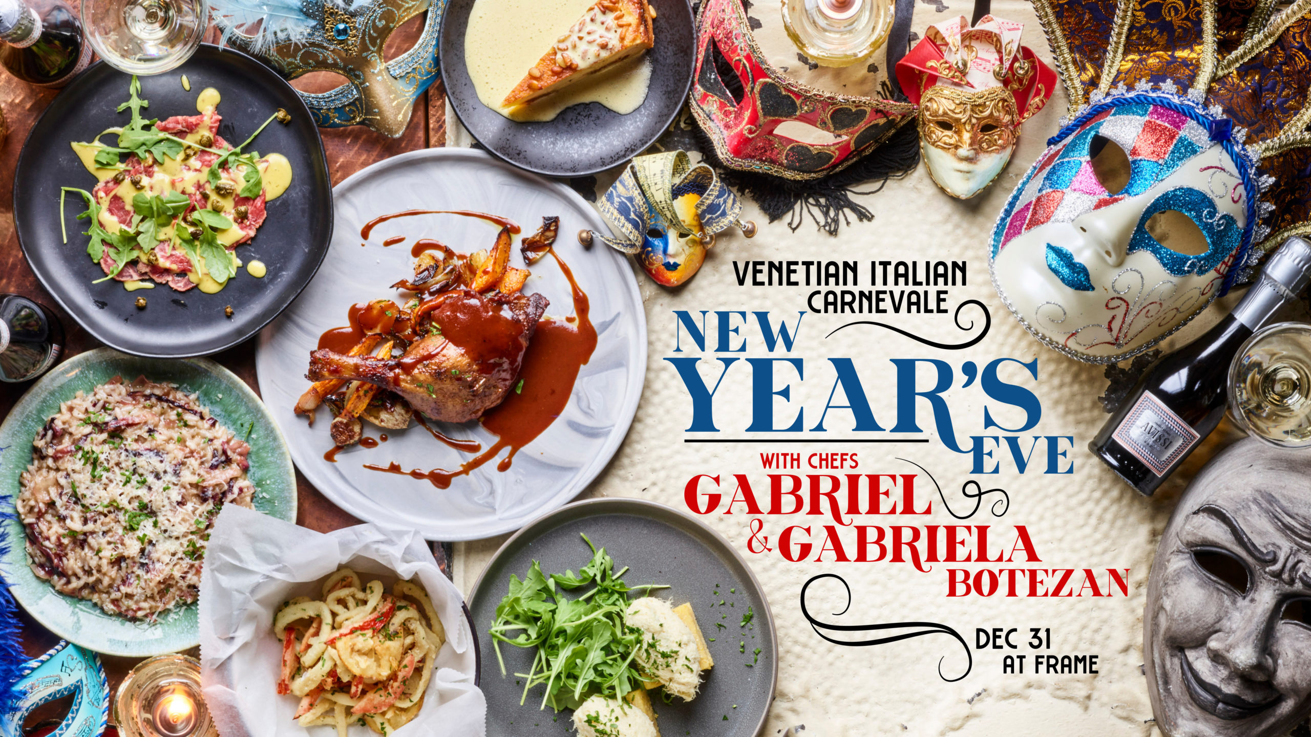 New Year's Eve Carnevale with Chefs Gabriel & Gabriela