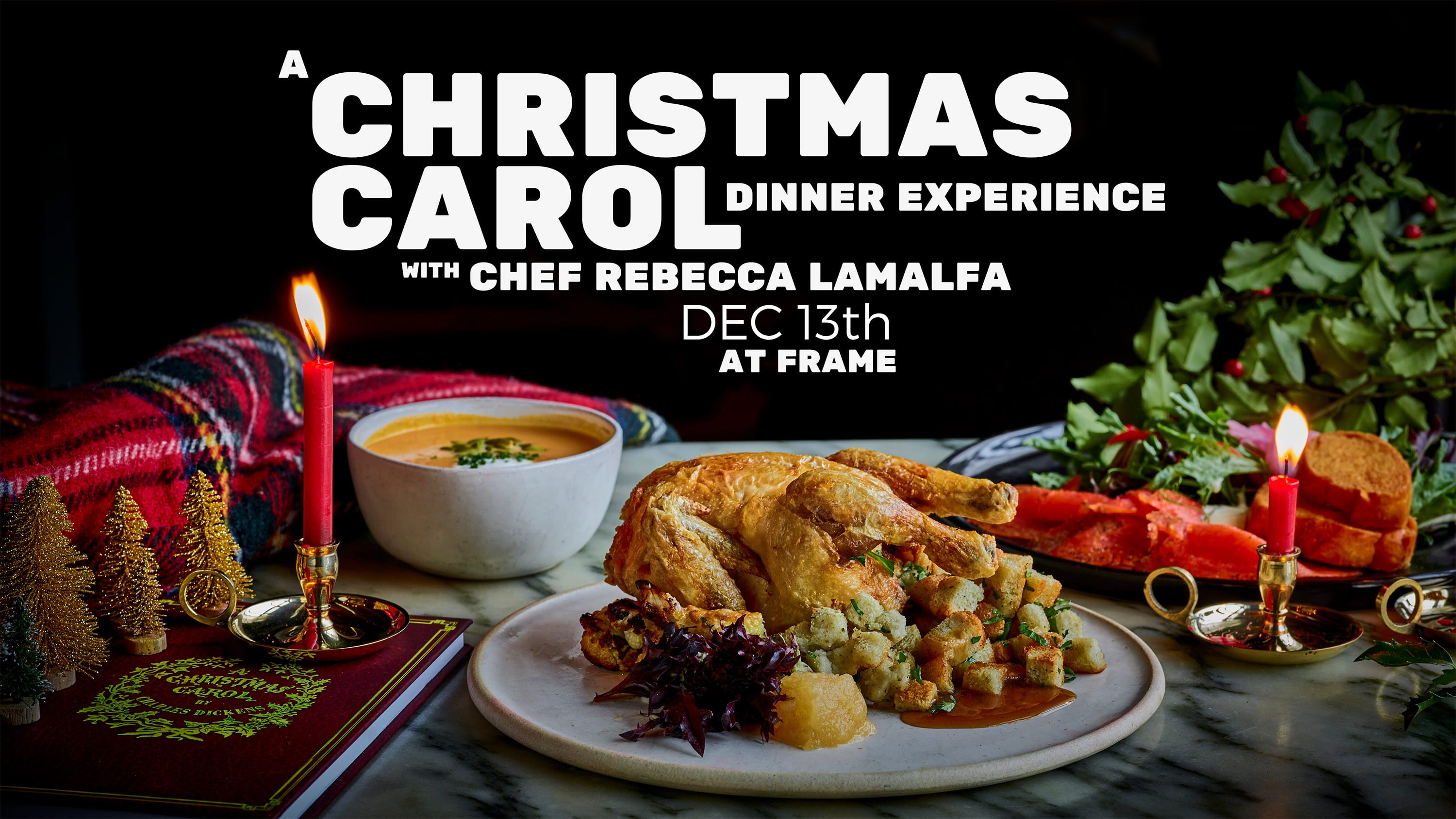 A Dickens’ Christmas Carol Experience by Chef Rebecca LaMalfa at frame