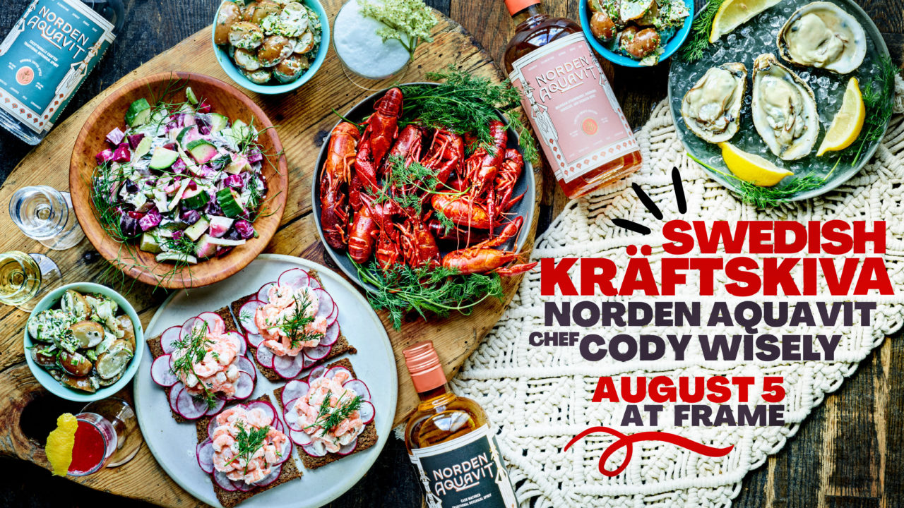 Swedish Kräftskiva Party with NORDEN AQUAVIT and Chef Cody Wisely ...